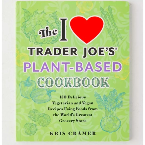 Urban Outfitters Other - The I Love Trader Joe's Plant-Based Cookbook By Kris Cramer